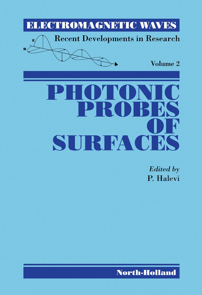 Photonic Probes of Surfaces (Electromagnetic Waves: Recent Developments in Research)