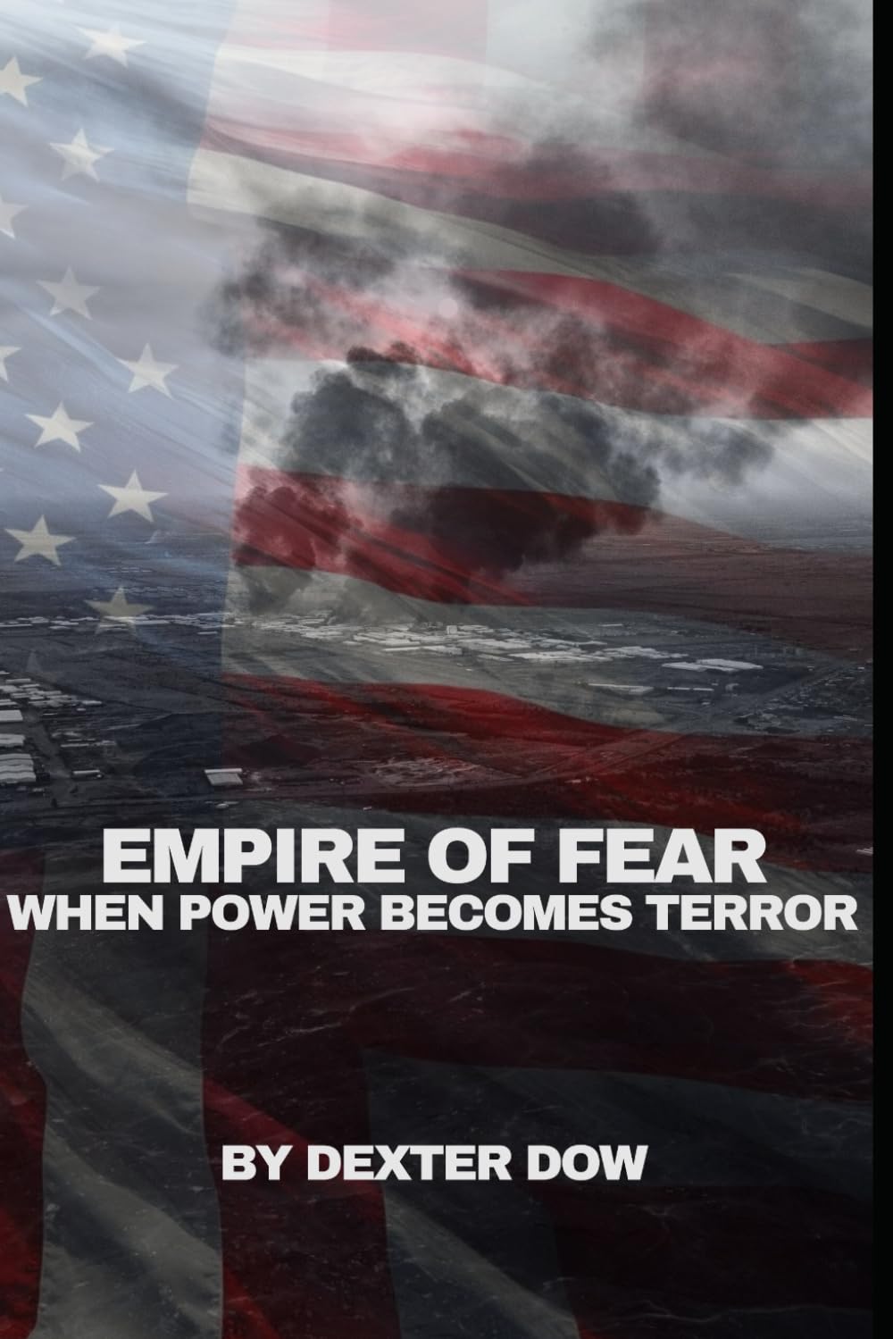 Empire Of Fear: When Power Becomes Terror