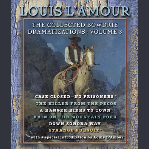 Cover art for The Collected Bowdrie Dramatizations: Volume III