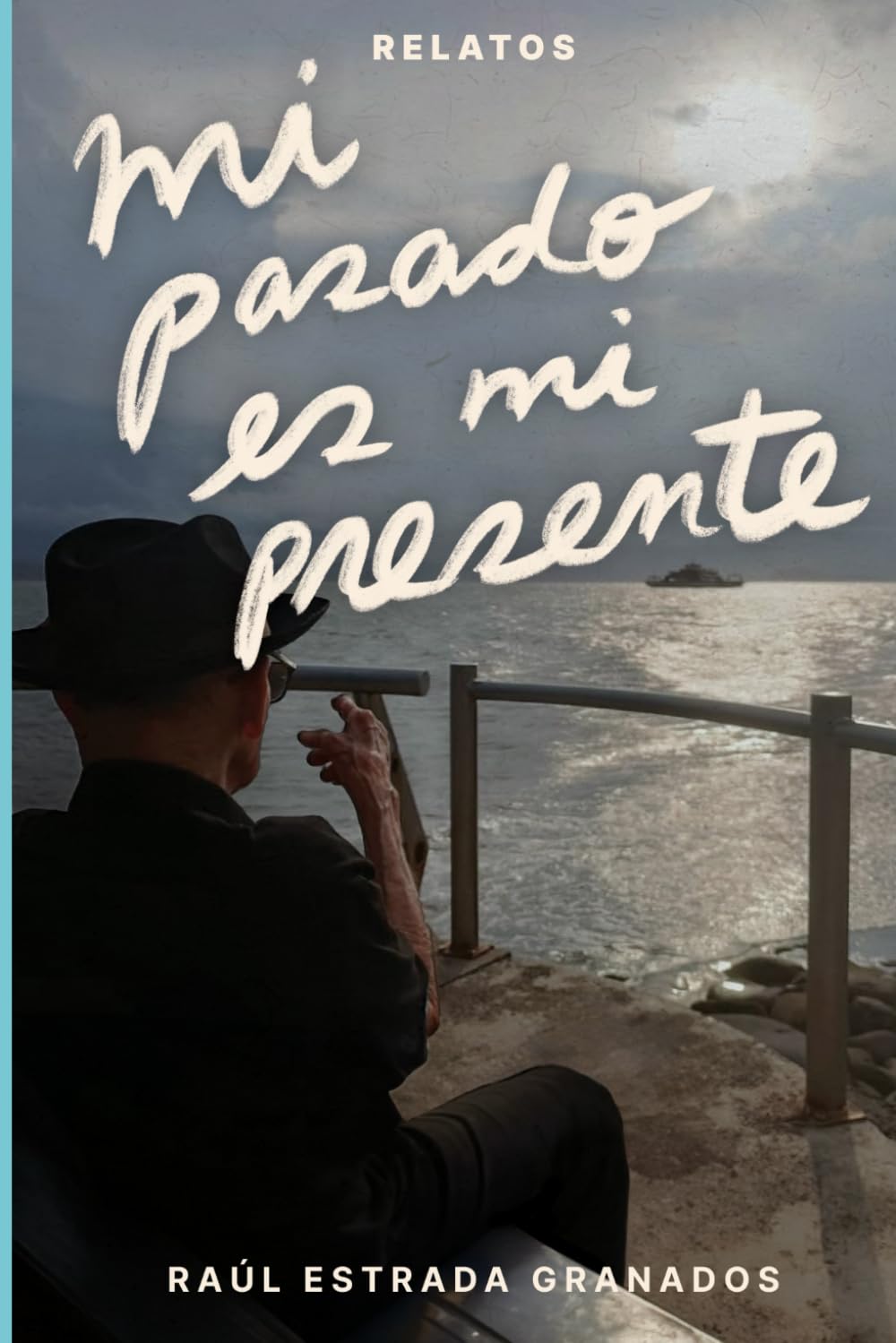 Mi pasado es mi presente