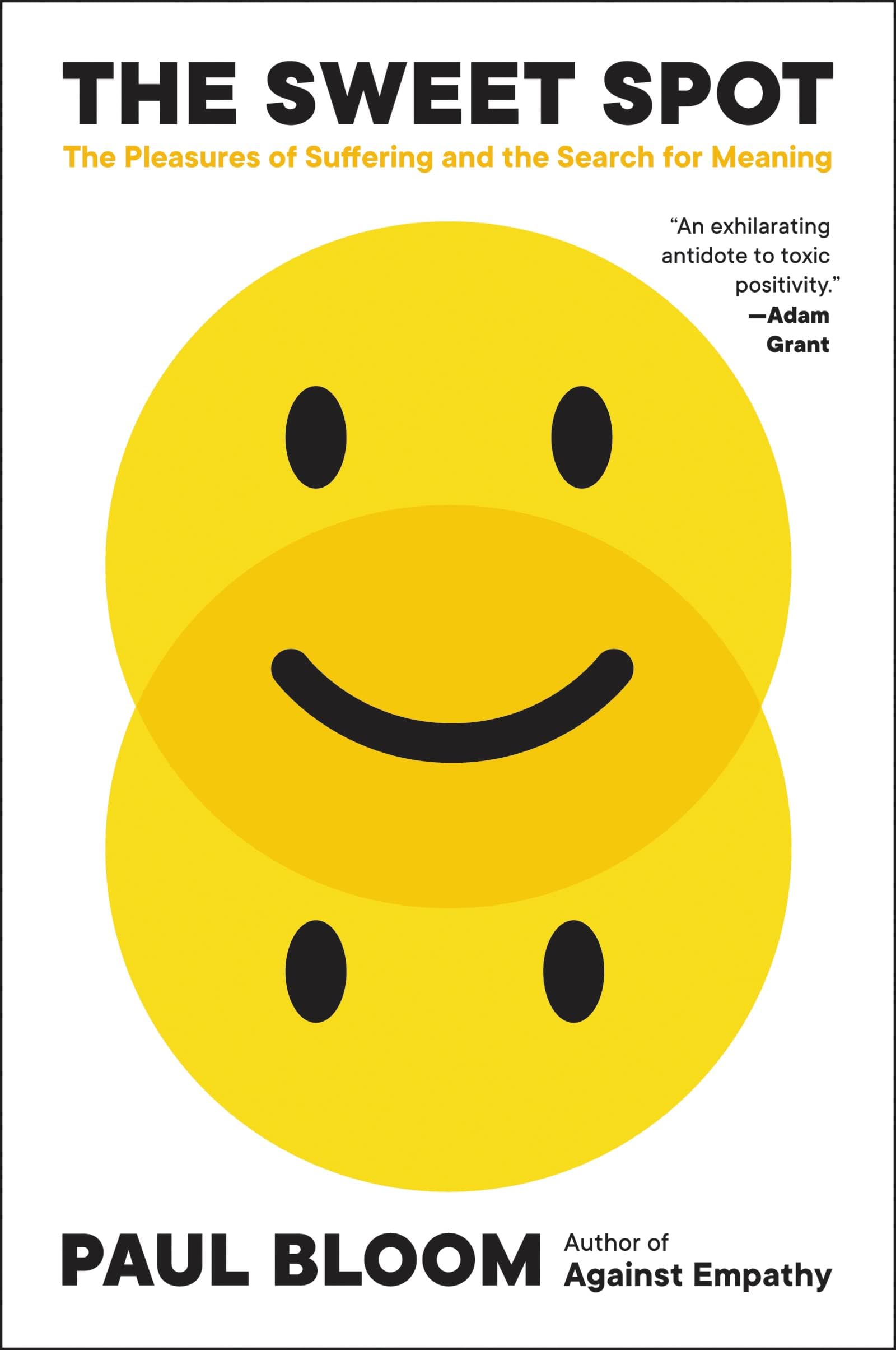 Ecco The Sweet Spot: The Pleasures of Suffering and the Search for Meaning