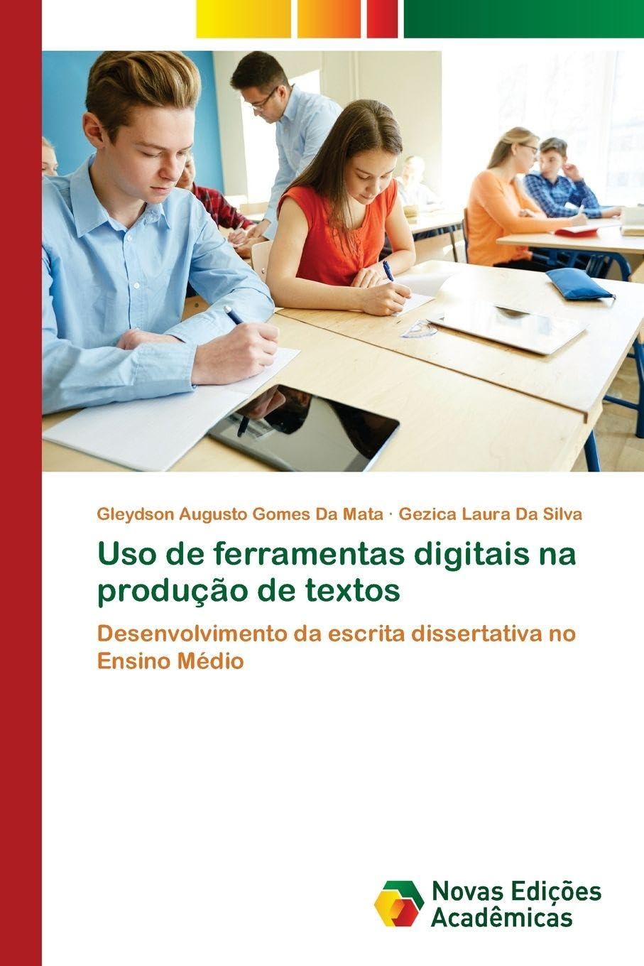 Uso de ferramentas digitais na produção de textos: Desenvolvimento da escrita dissertativa no Ensino Médio