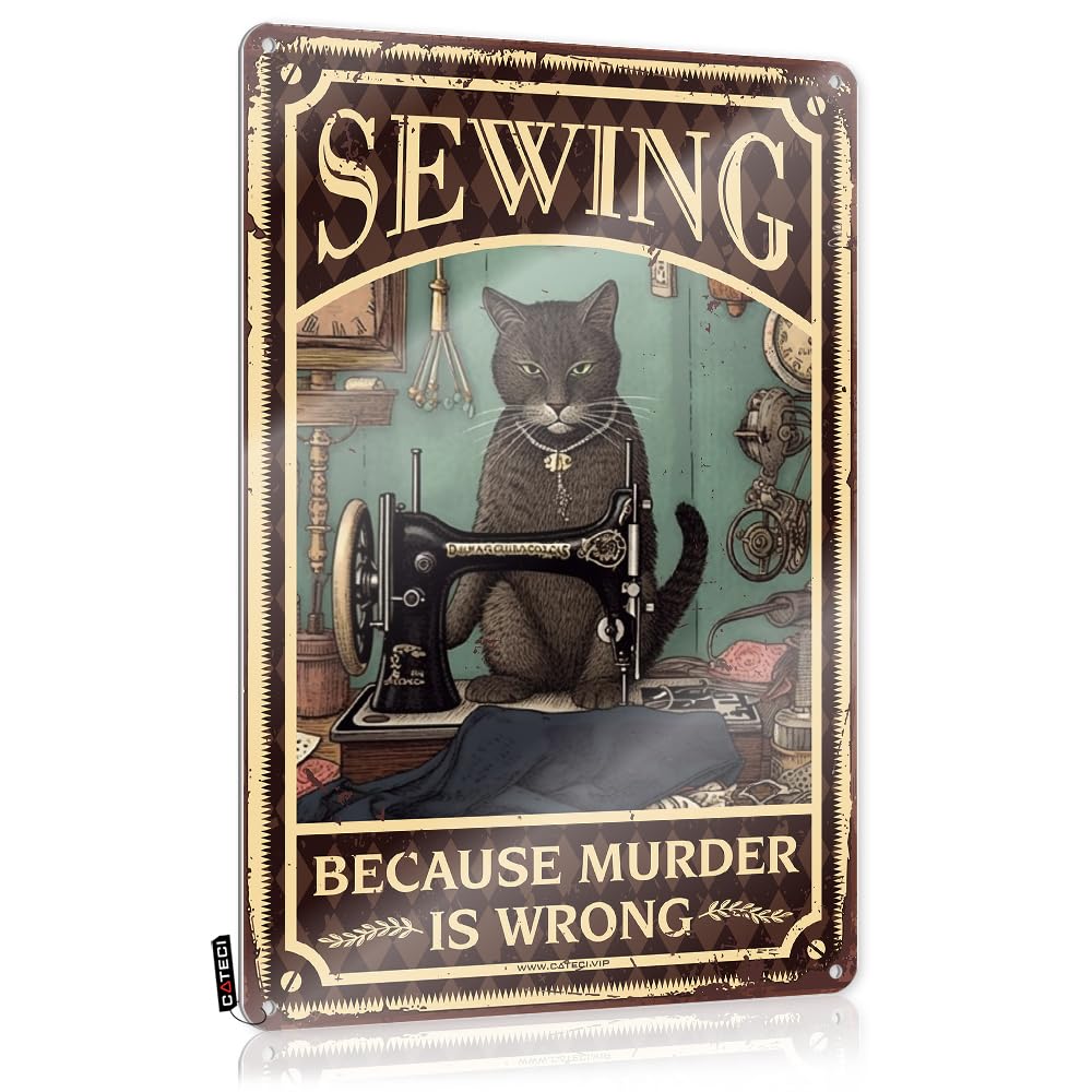 Tin Metal Decor Cat Kitty Sewing Because Murderis Wrong Tin Sign Funny Posterscute Wall Decorpatio Signsoffice Decor For Women Sign Decor Funny Tin Metal Signs(20X30CM)