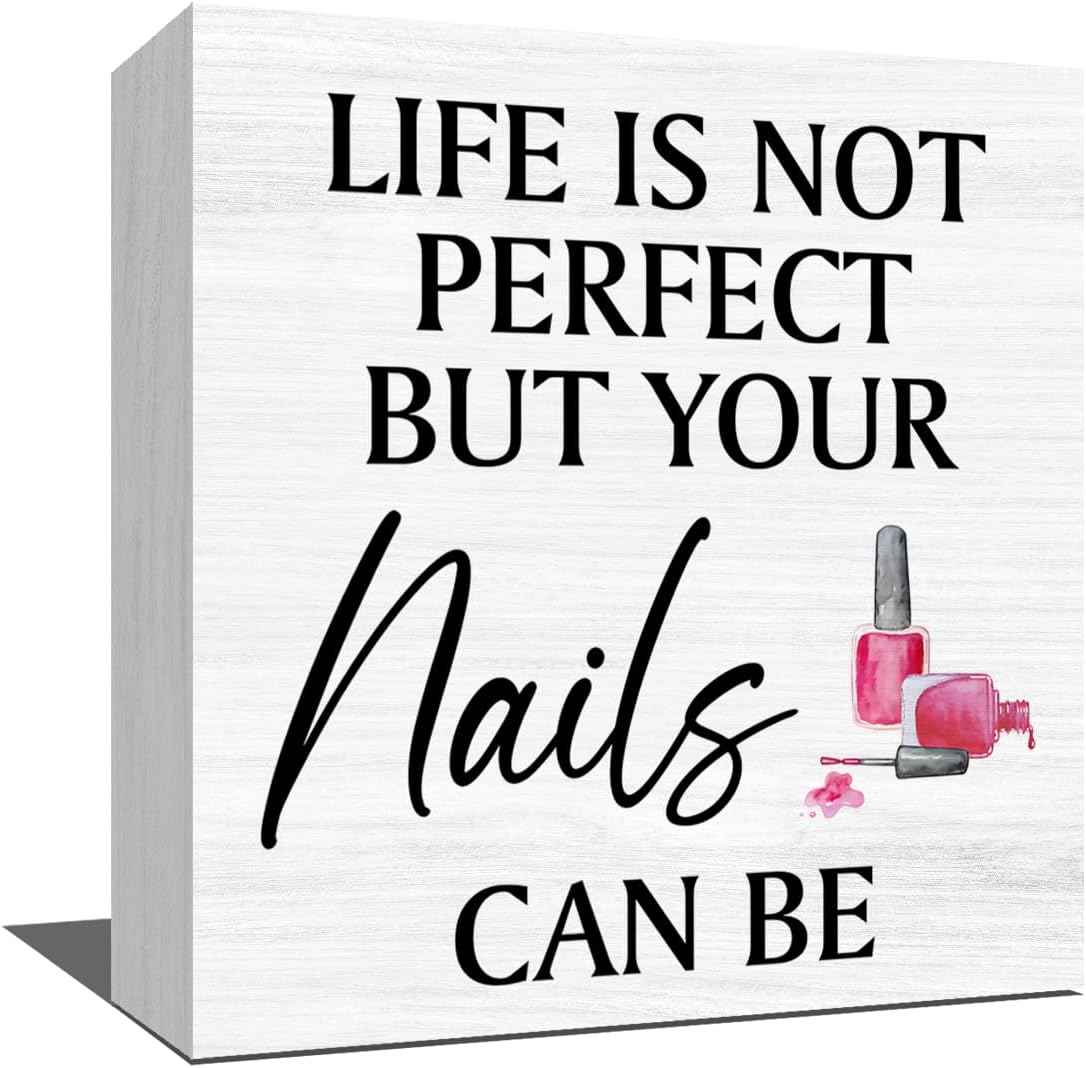 Inspirational Nail Salon Decor Wooden Box Sign, Nail Room Decor for Home Desk Tabletop Shelf Counter Beauty Shop Barbershop Hair Sign Keepsake 5 x 5 Inches