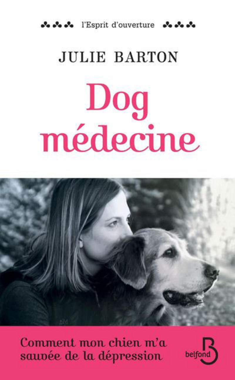 Dog médecine Barton, Julie, Royer, Chloé 9782714474315 Books