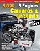 How to Swap GM LS-Engines into Camaros & Firebirds 1967-1981 (Sa Design)