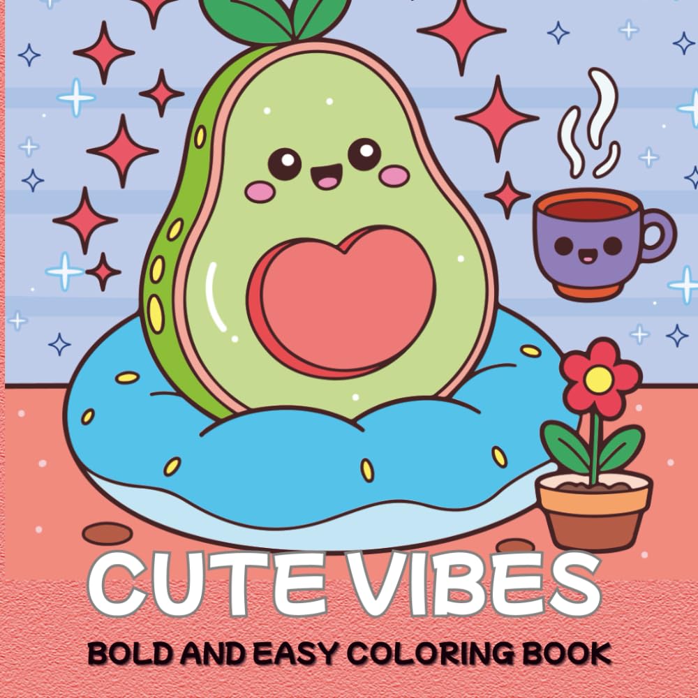 Cute Vibes: Bold and Easy Coloring Book