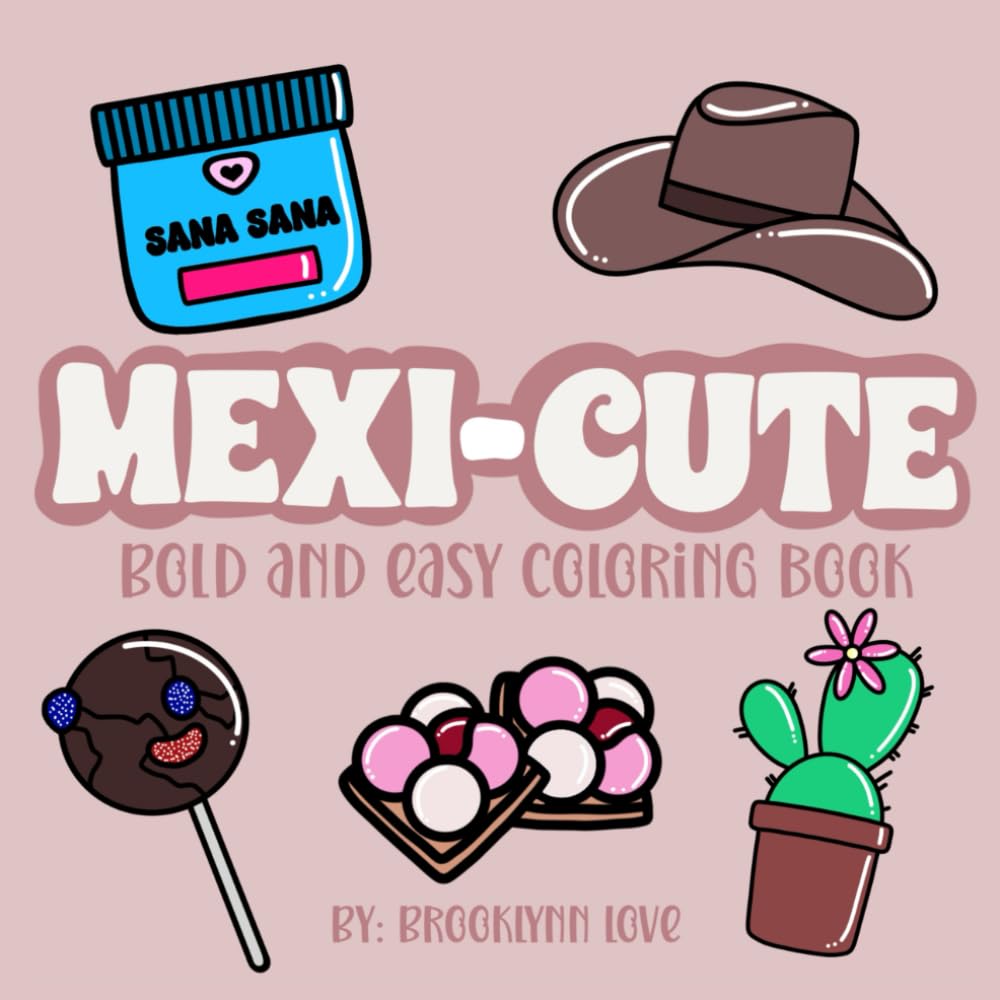Mexi-Cute: Bold and Easy Coloring Book, Mexican Food Coloring Book