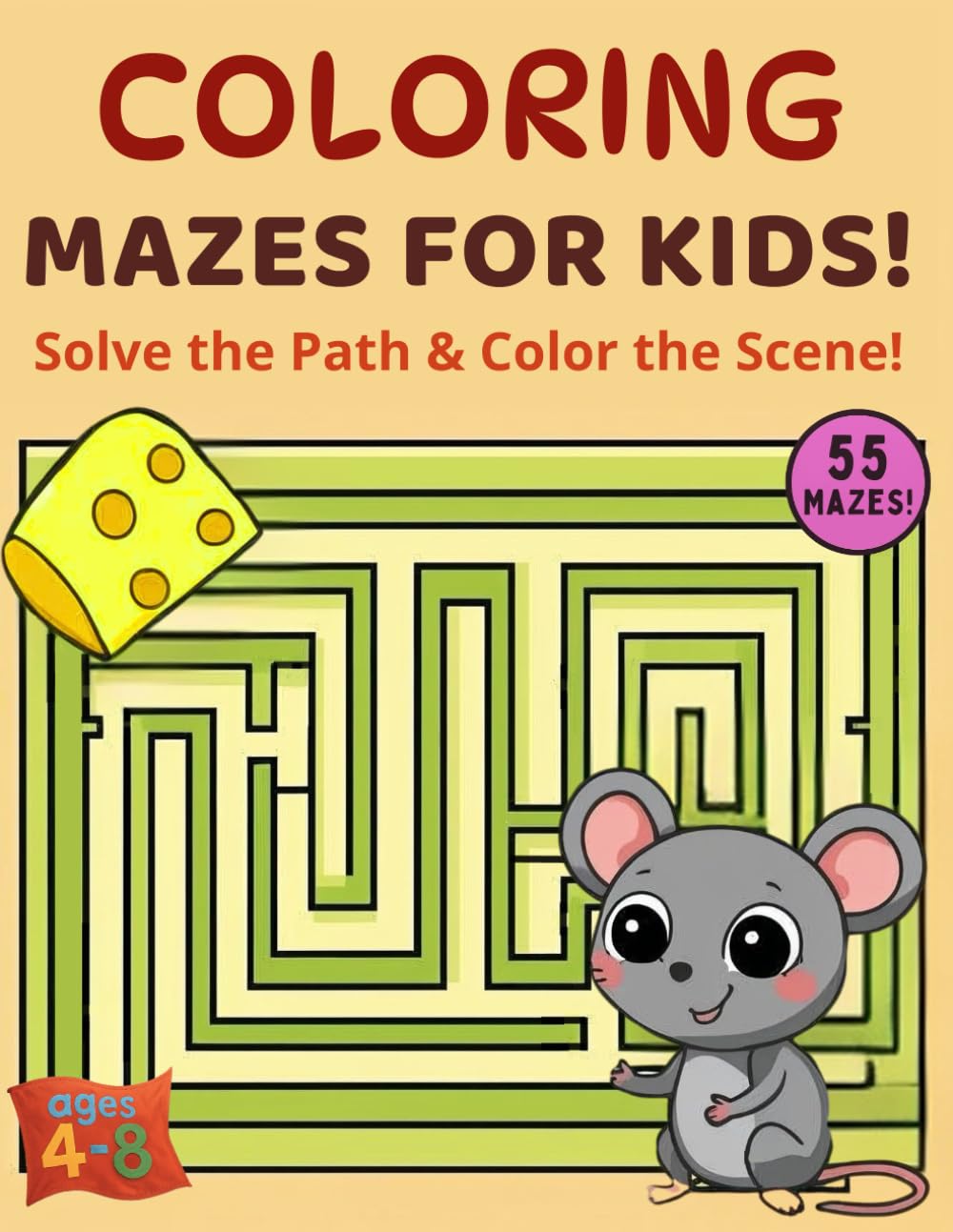 Coloring Mazes for Kids!: Solve the Path & Color the Scene!