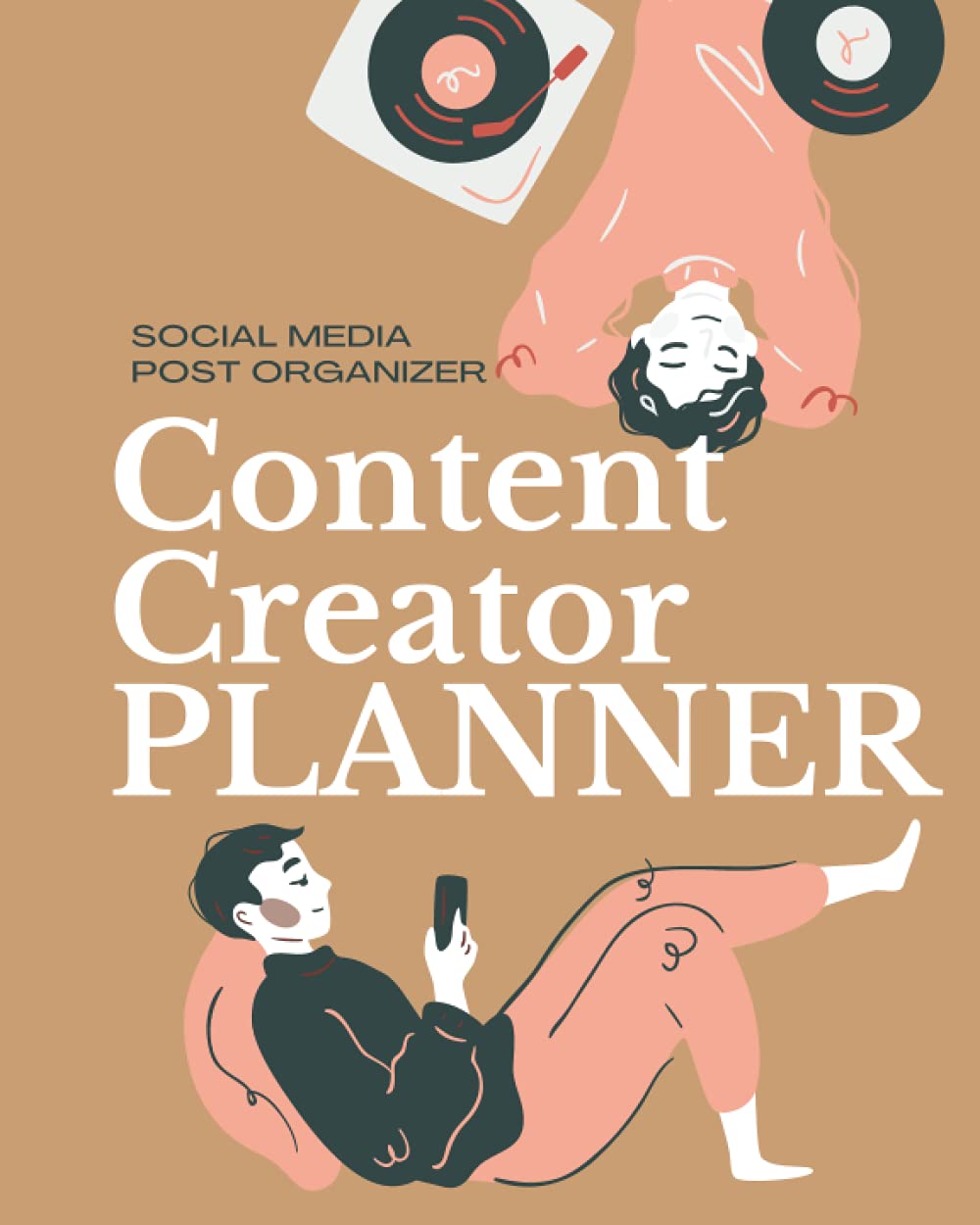 Social Media and Content Creator Planner Post Organizer: Social Media Influencer Planner GIFT FOR WOMEN