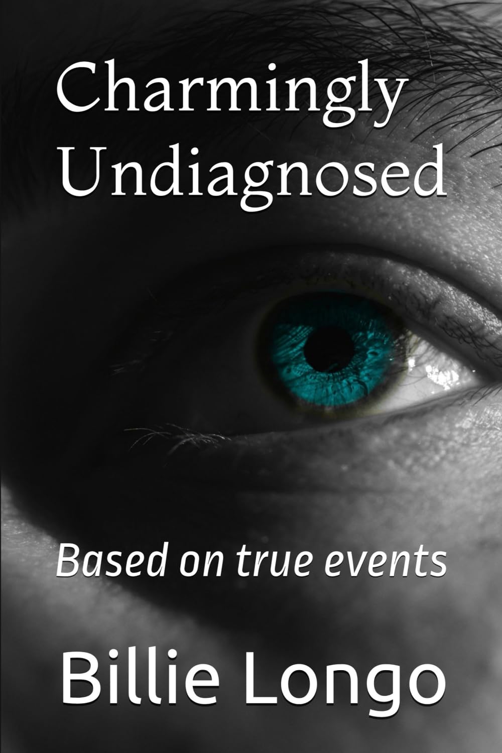 Charmingly Undiagnosed: Based on true events