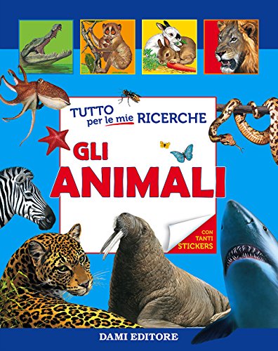 Tutto per le mie ricerche. Gli animali