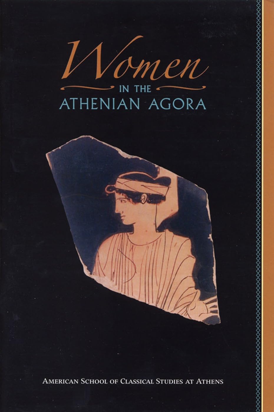 Women in the Athenian Agora: 26 (Agora Picture Book)