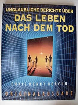 Hardcover Unglaubliche Berichte über das Leben nach dem Tod [German] Book