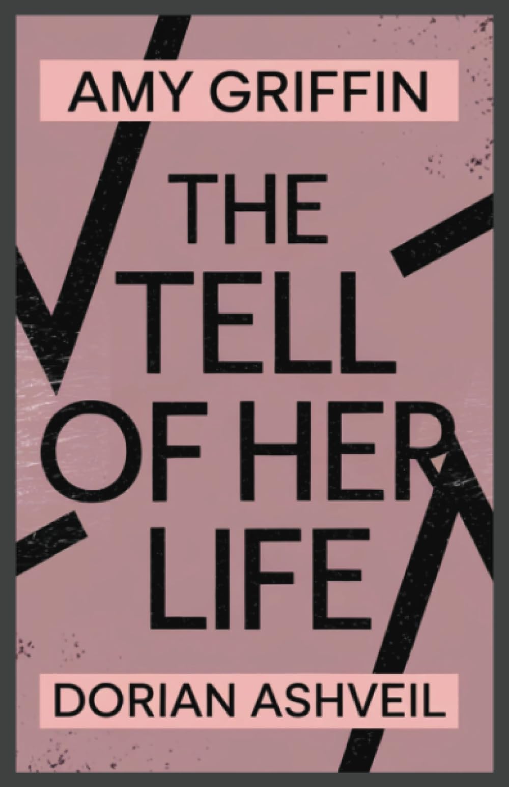 Amy Griffin: The Tell of Her Life