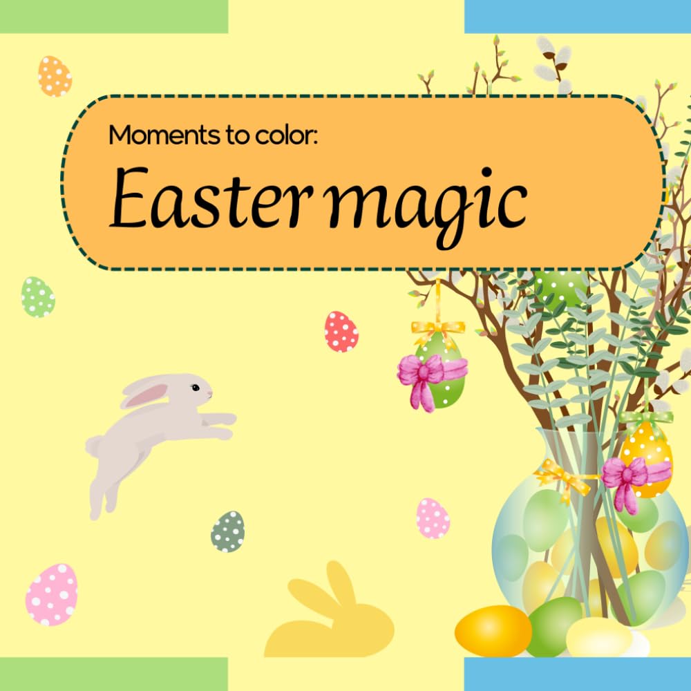 Moments to color: Easter magic