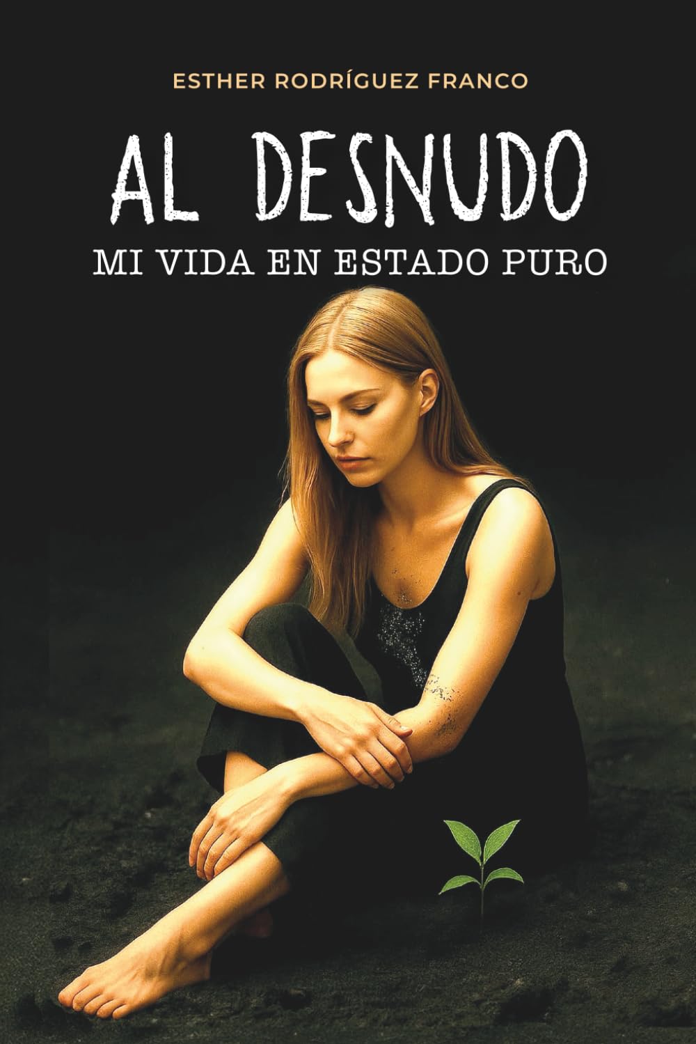 Al desnudo: Mi vida en estado puro