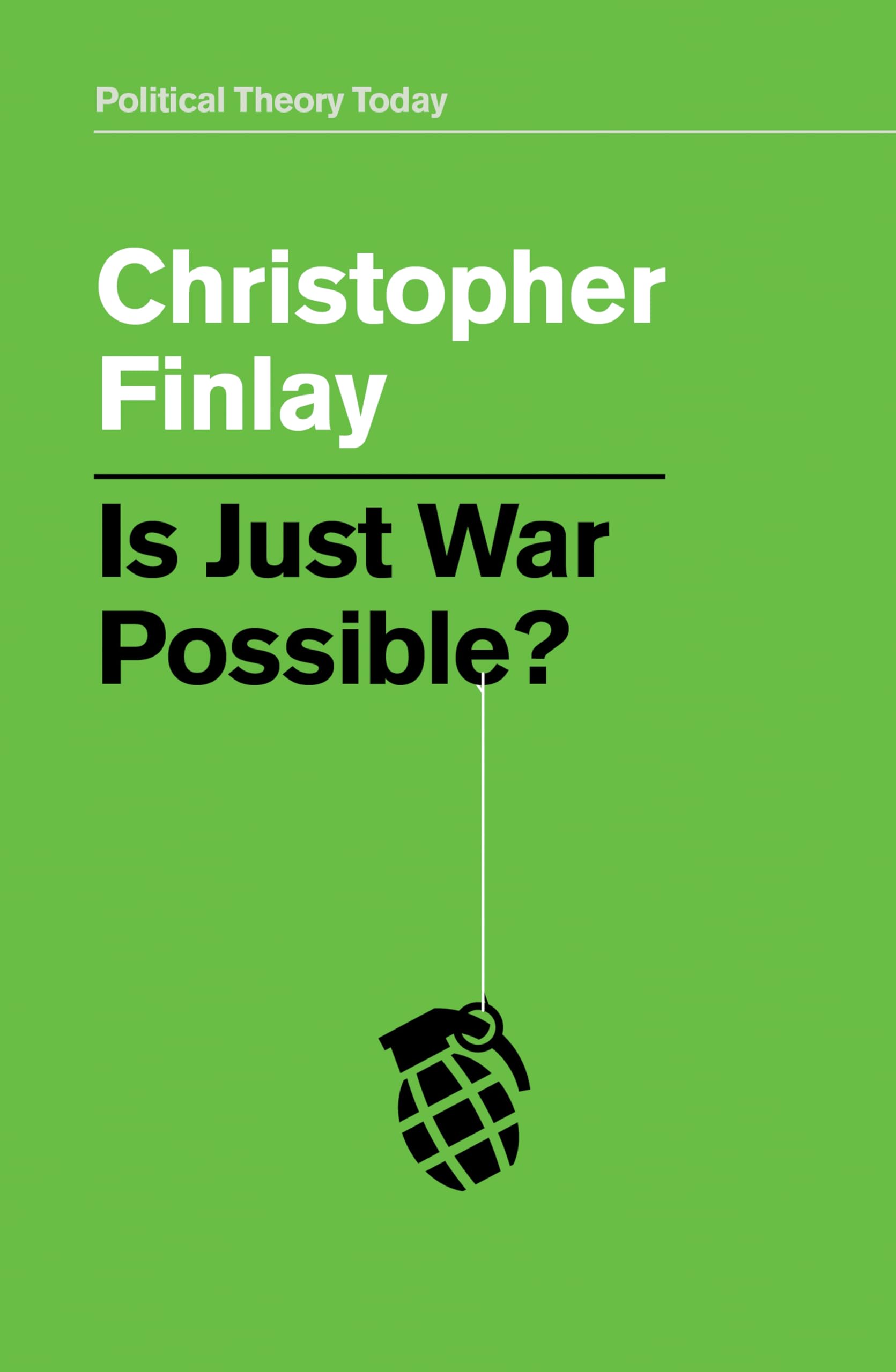 Is Just War Possible? (Political Theory Today)