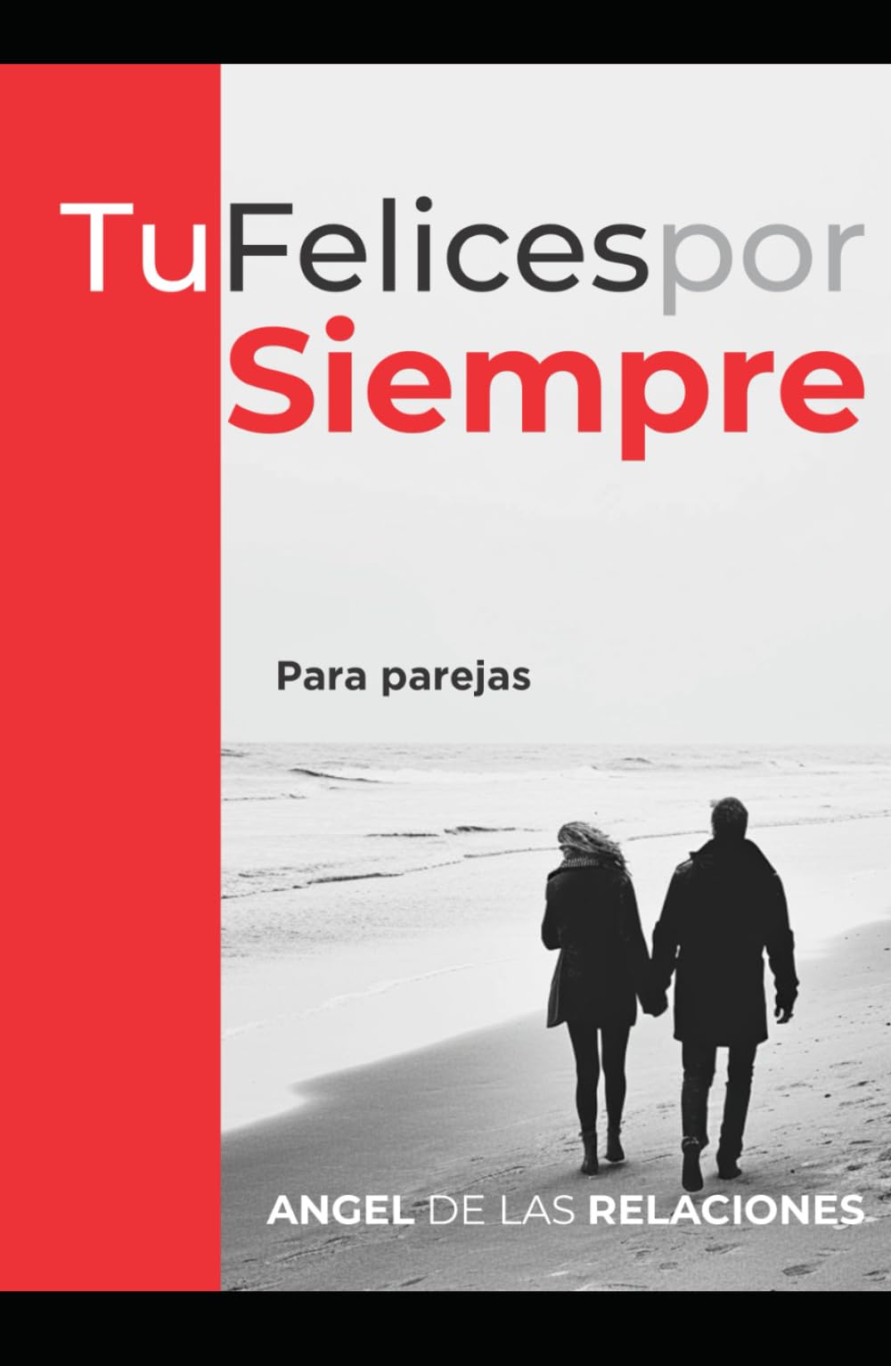 Tu Felices por Siempre: Para Parejas