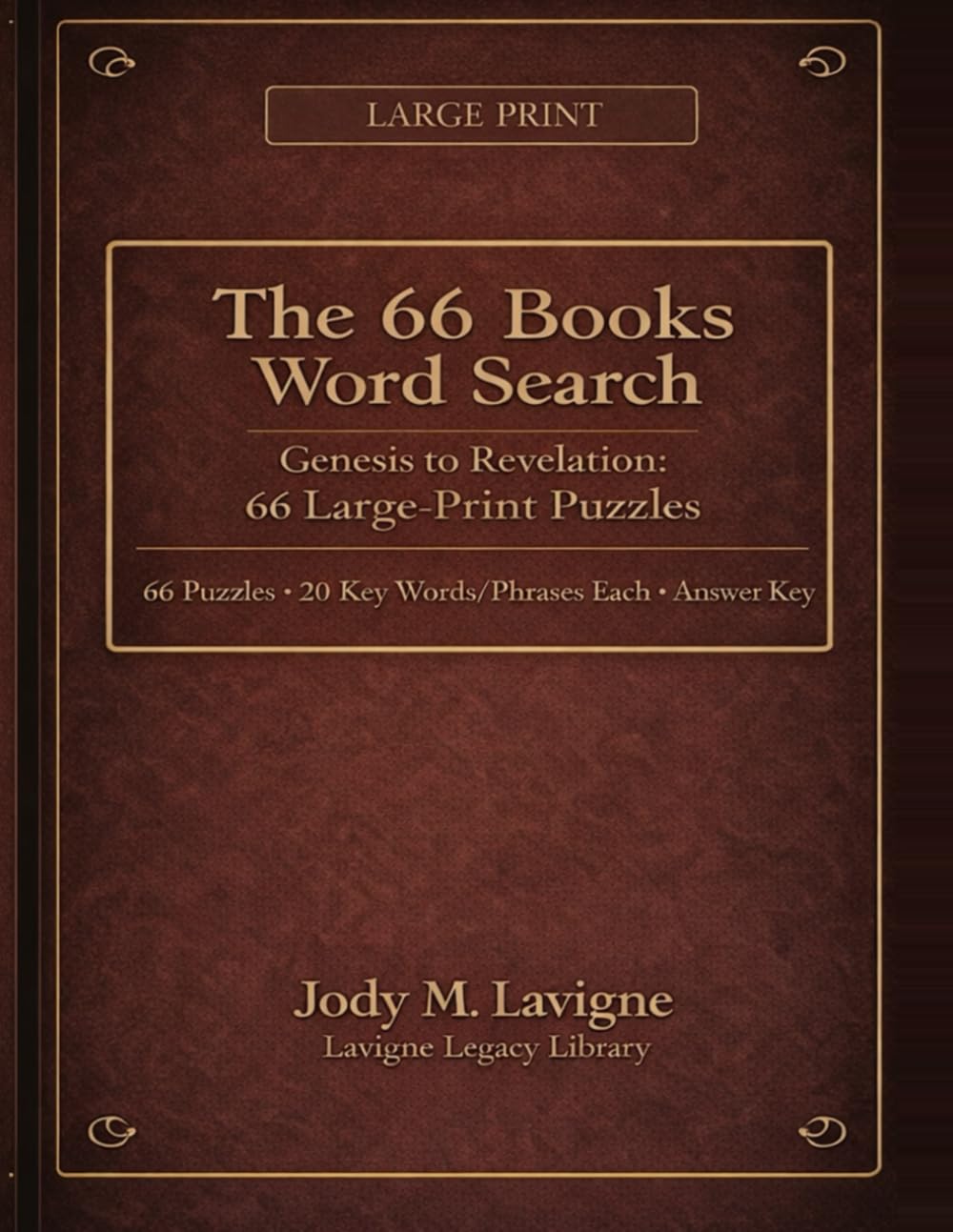 The 66 Books Word Search: Genesis to Revelation: 66 Large-Print Puzzles
