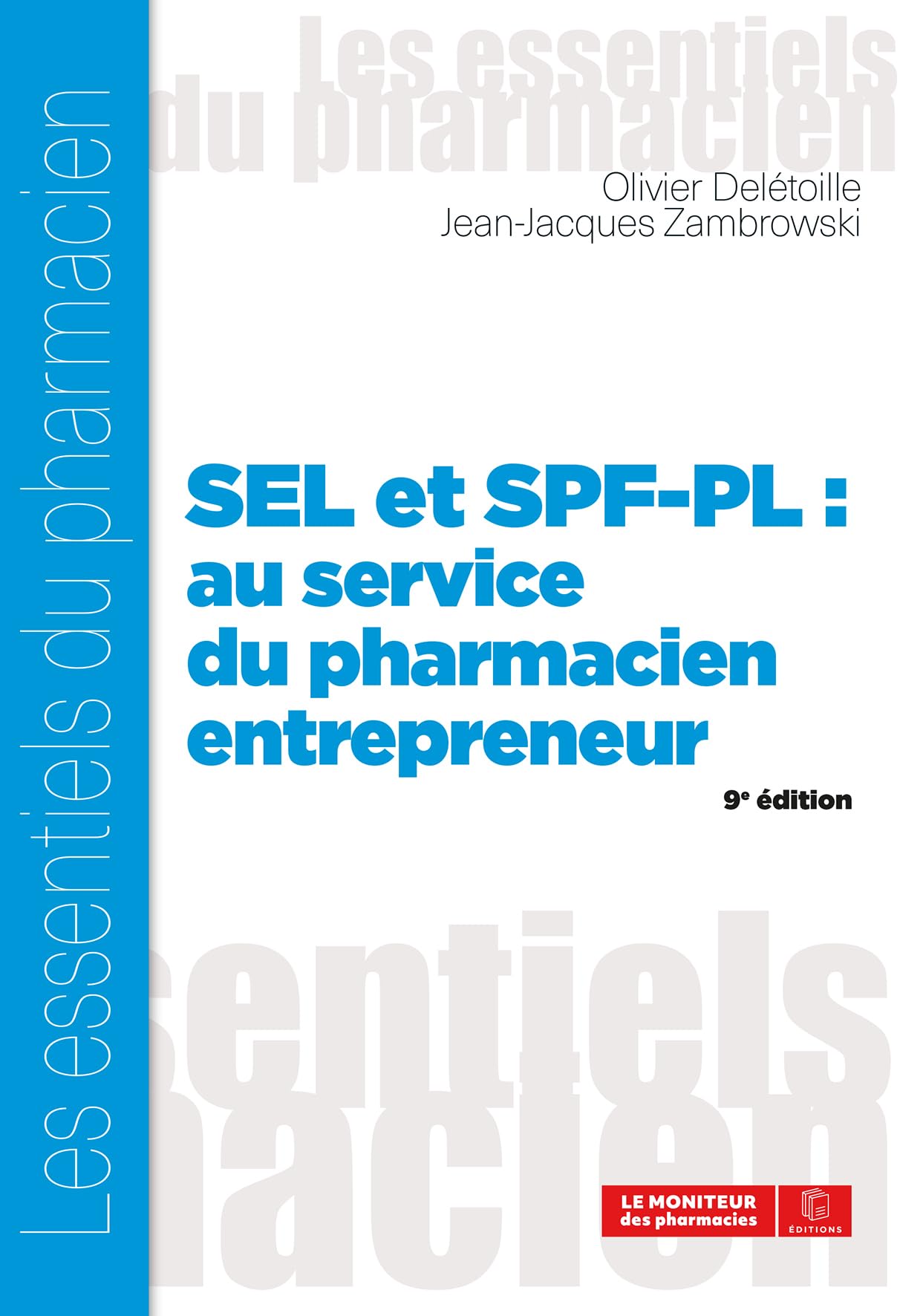 SEL et SPF-PL : au service du pharmacien entrepren