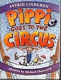 Pippi Goes to the Circus: A Pippi Longstocking Storybook