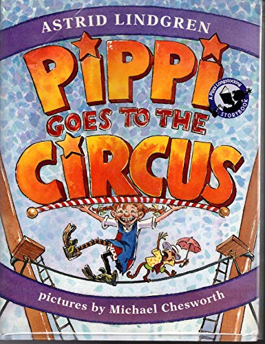 Pippi Goes to the Circus: A Pippi Longstocking Storybook