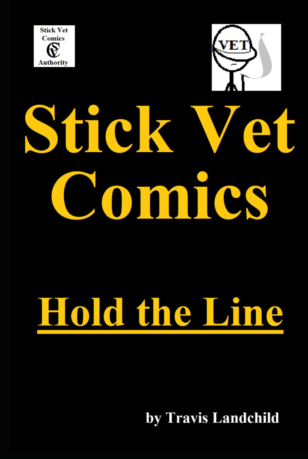 Stick Vet Comics: Hold the Line
