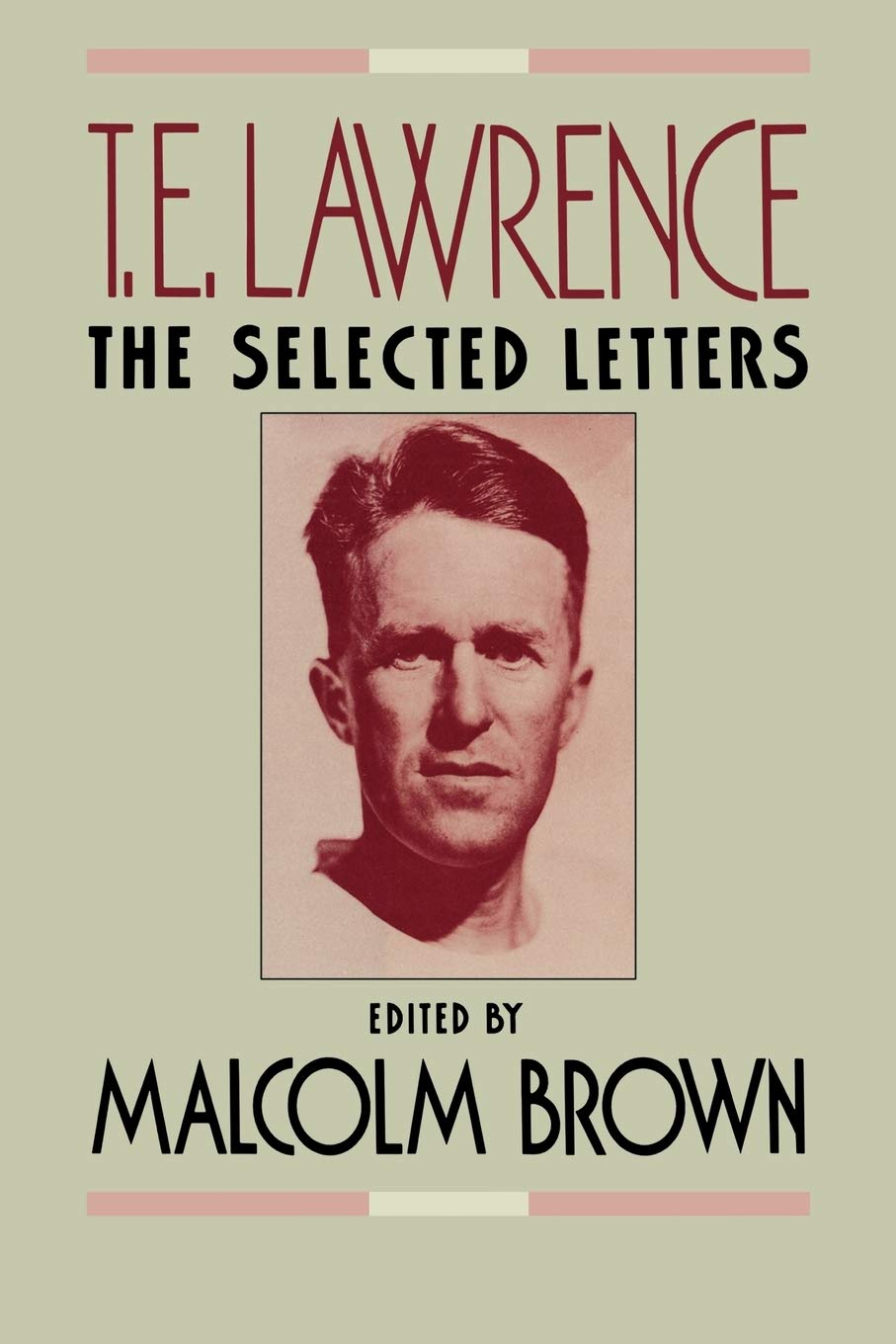 T.E. Lawrence: The Selected Letters