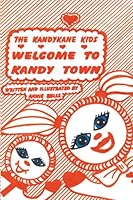 Kandykane Kids: Welcome to Kandy Town 1419624962 Book Cover