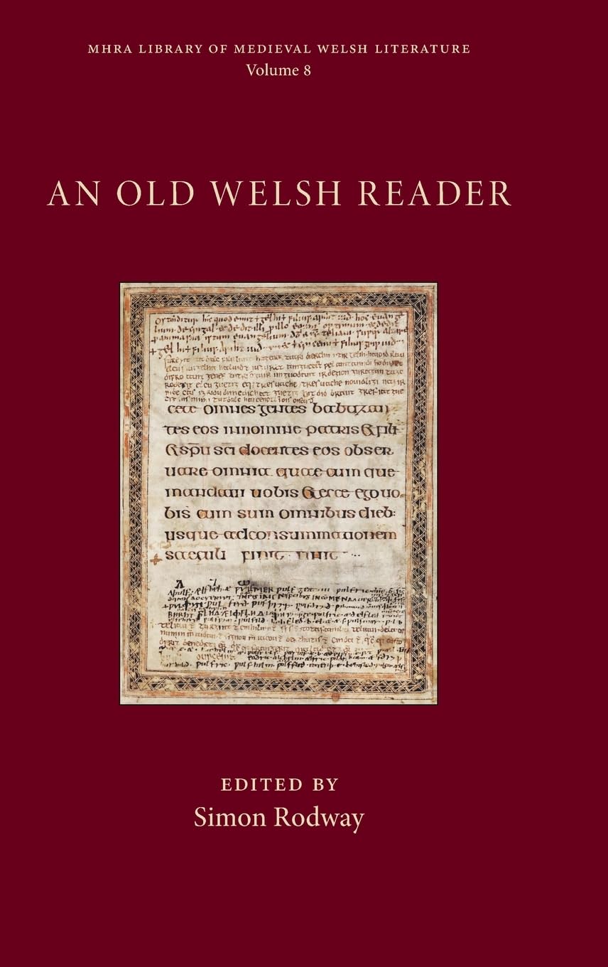 An Old Welsh Reader: 8 (Mhra Library of Medieval Welsh Literature)