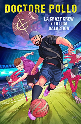 La Crazy Crew y la Liga Galáctica (4You2) (Spanish...