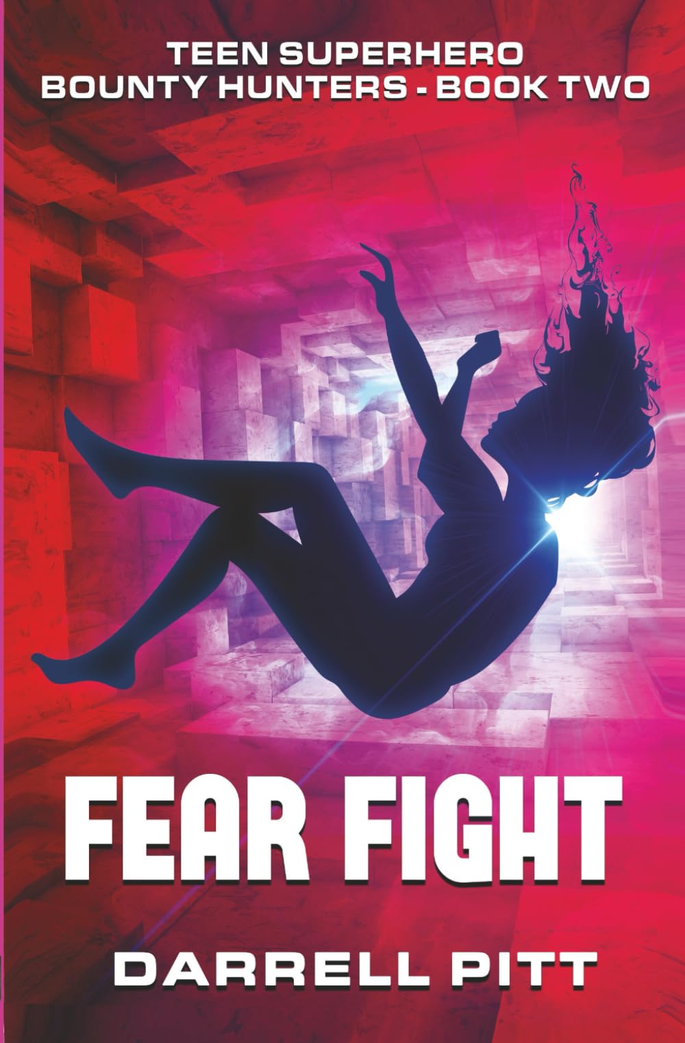 Fear Fight: A Teenage Superhero Novel: 2 (Teen Superhero Bounty Hunters)