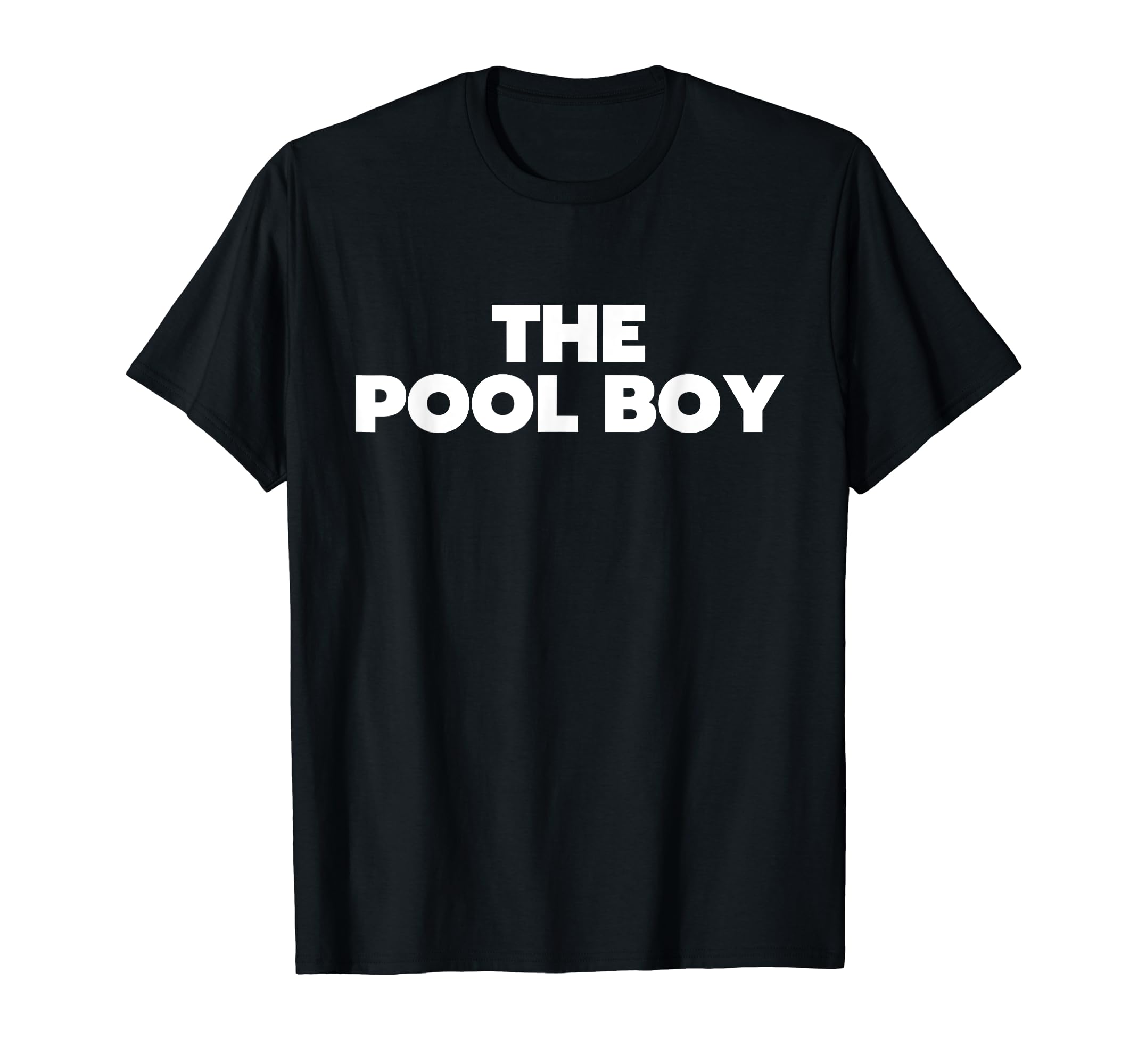 The Pool Boy Funny Pool T-ShirtOEKO-TEX STANDARD 100