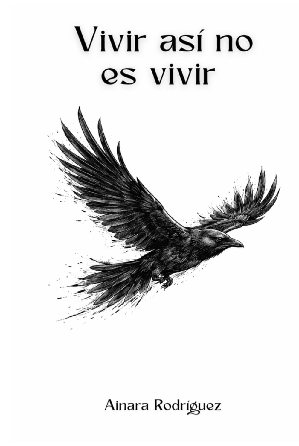 Vivir así no es vivir