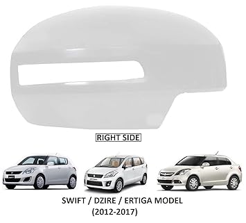 CARTEK Right Door Side Mirror Cover For Maruti Suzuki Swift / Ertiga / Swift Dzire (2012-2017) (Right Driver Side) (D/M Cover)