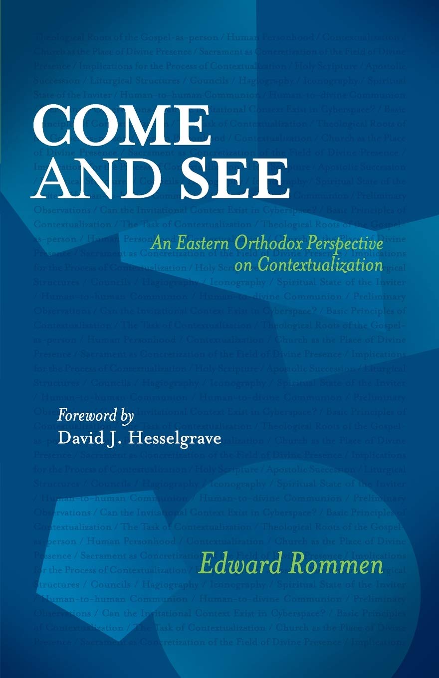 Buy Come and See: An Eastern Orthodox Perspective on Contextualization — BookShops.in