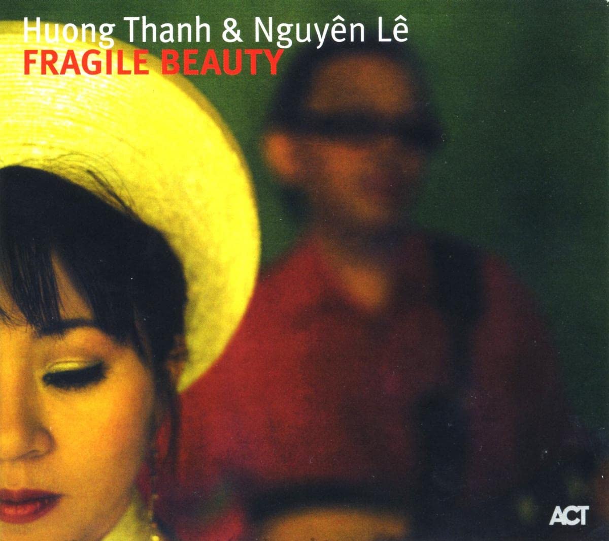 Fragile Beauty [Audio CD] Thanh and Le