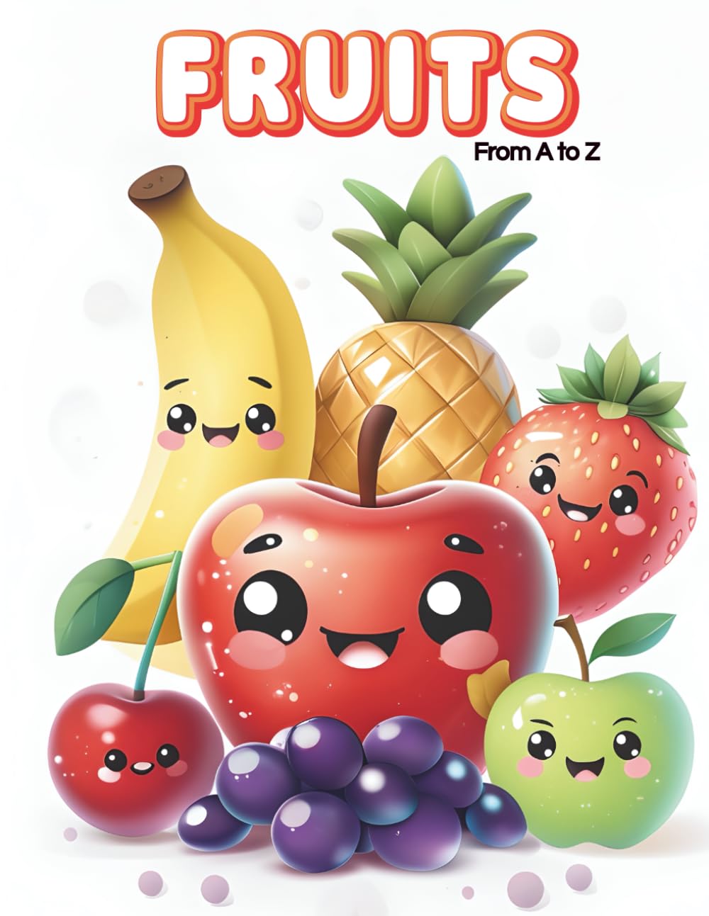 Fruits from A to Z Coloring Book for Kids: Cute and Fun Alphabet Coloring Pages for Kids Ages 3–8 (CD Creations A–Z Coloring Series)