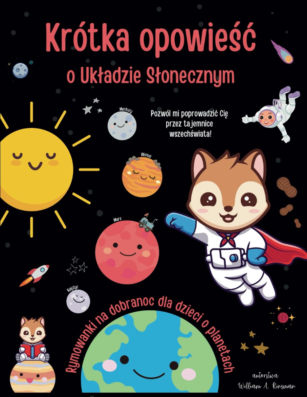 Krótka opowieść o Układzie Słonecznym - rymowanki na dobranoc dla dzieci o planetach, Układzie Słonecznym i kosmosie: Edukacyjna książka z rymowanymi ... o eksploracji kosmosu dla dzieci na dobranoc