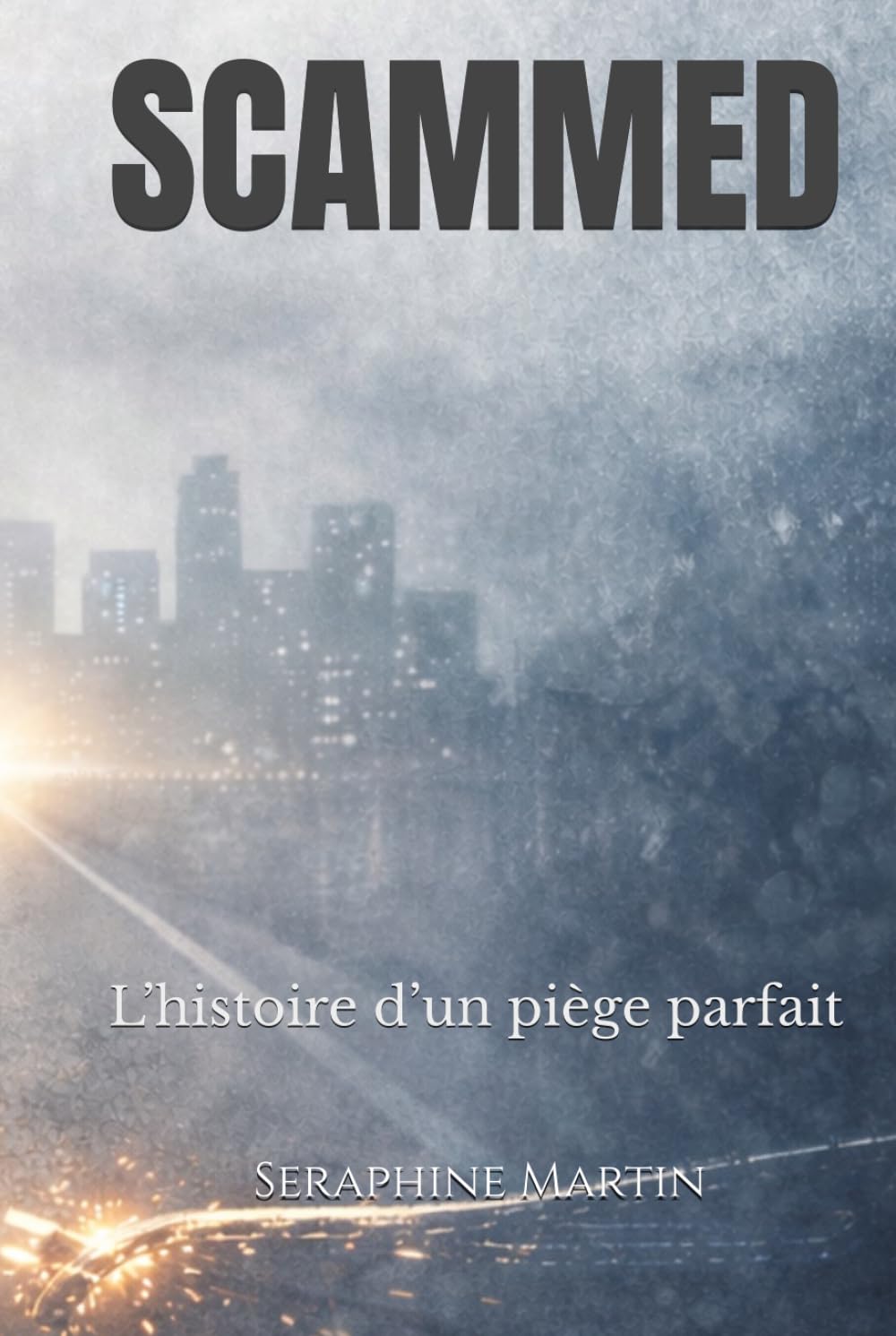 SCAMMED: L’histoire d’un piège parfait