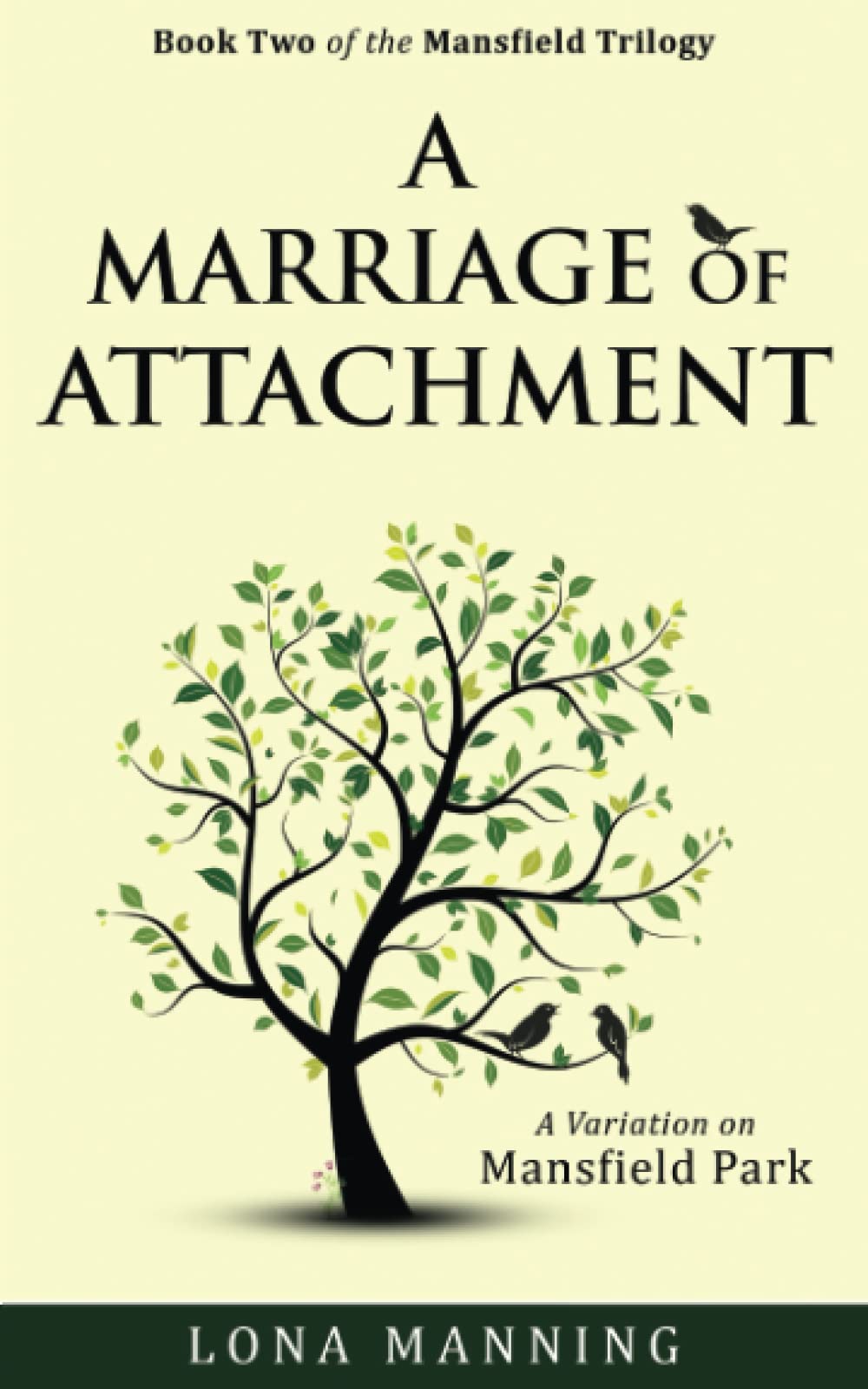 A Marriage of Attachment: a sequel to A Contrary Wind: 2 (Mansfield Trilogy)