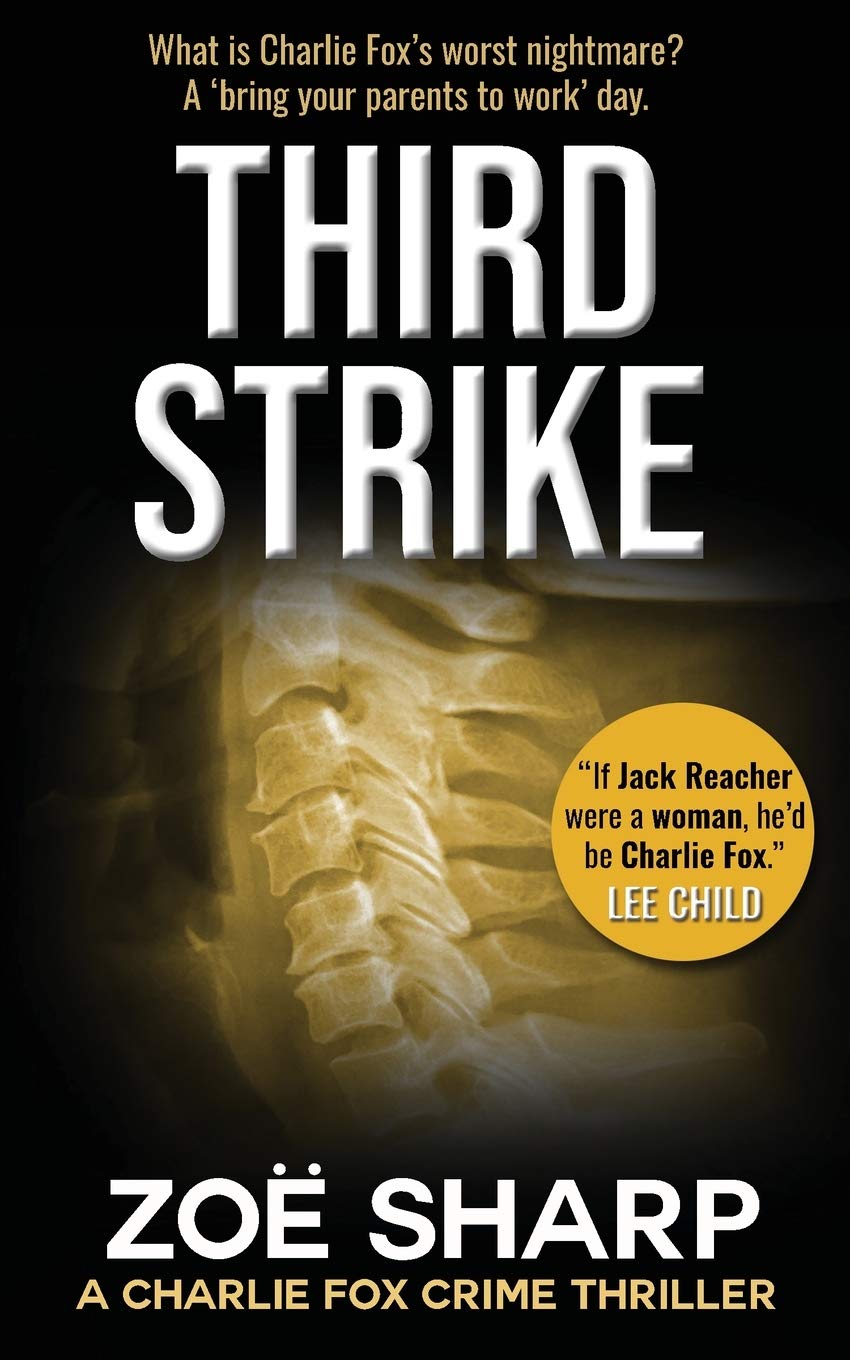 THIRD STRIKE: #07: Charlie Fox crime mystery thriller series: 7