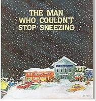 A Fable About Wood: The Man Who Couldn't Stop Sneezing 0888710259 Book Cover