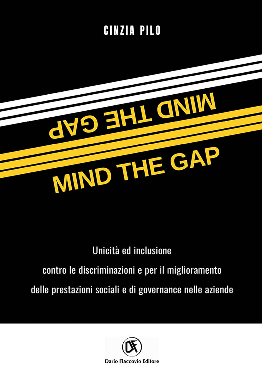 Mind The Gap. Unicità E Inclusione Per Il Miglioramento Delle Performance Sociali E Di Governance Nelle Aziende - 4