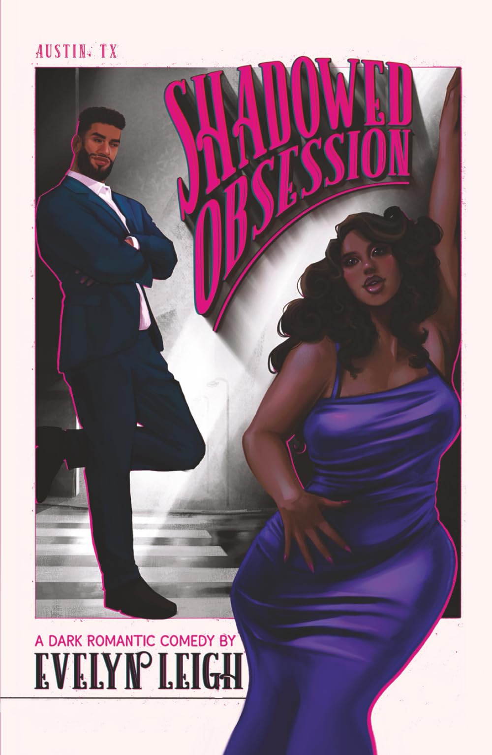 Shadowed Obsession: A Dark Romantic Comedy