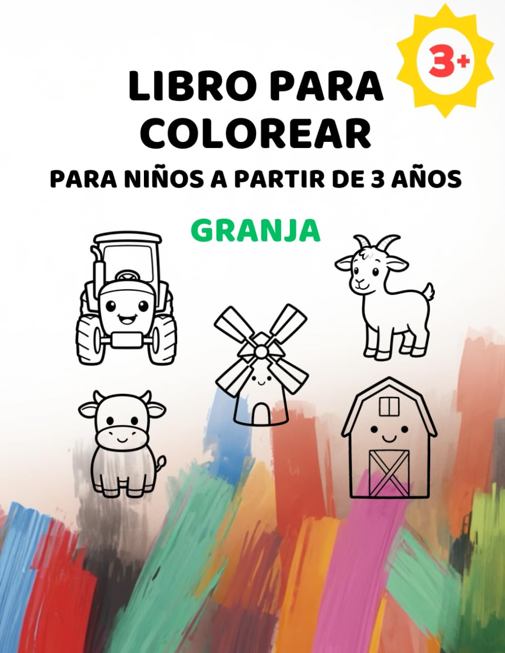 Libro para colorear de la granja para niños a partir de 3 años: Imágenes grandes con líneas extra gruesas (Serie de libros para colorear sencillos para niños a partir de 3 años)