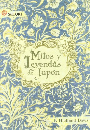 Mitos Y Leyendas De Japon 2ヲed (Filosofía y Religión) Mitos Y Leyendas De Japon 2ヲed (Filosofía y Religión)