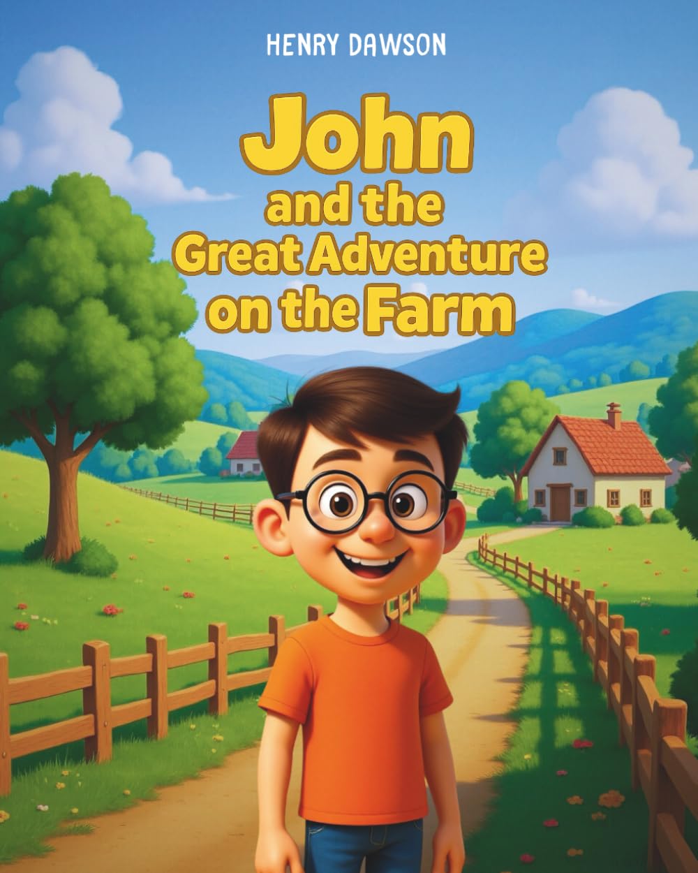 John and the Great Adventure on the Farm: A charming story about the origin of food