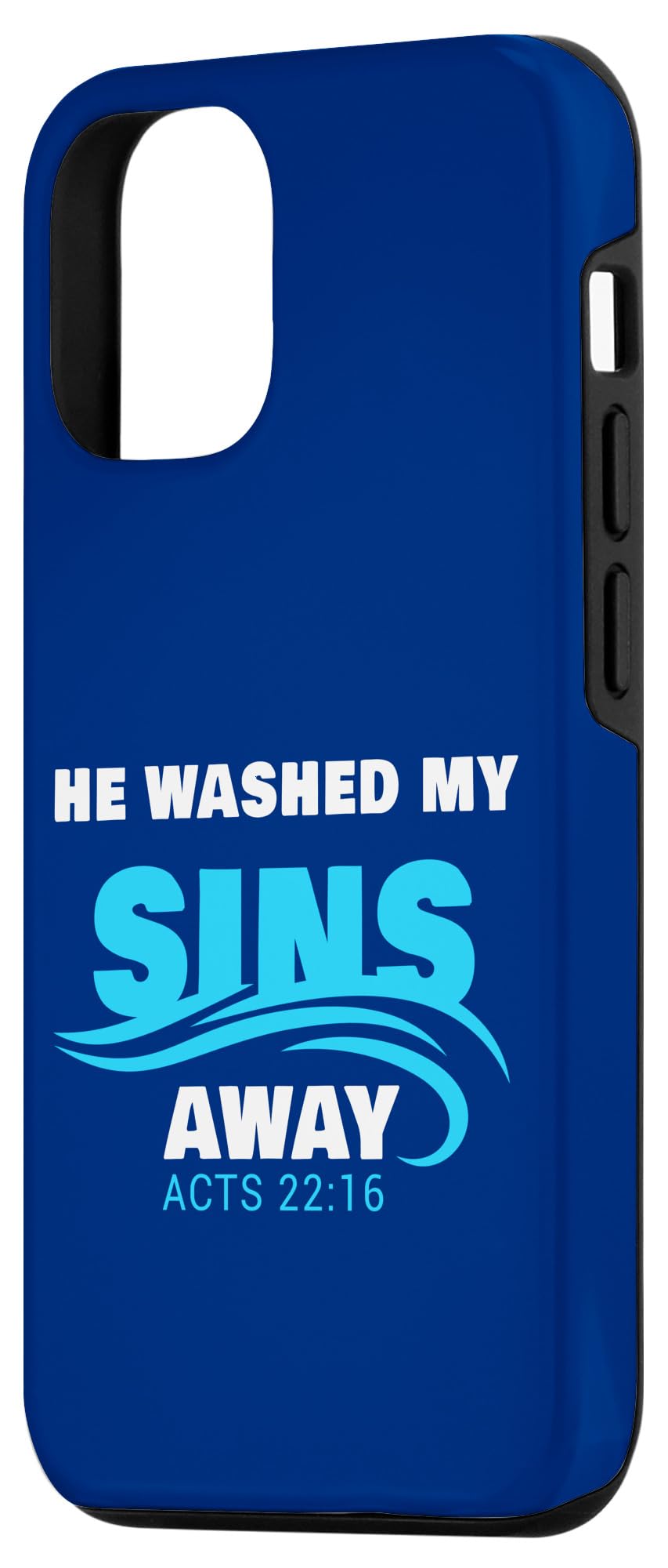 iPhone 13 Pro He Washed My Sins Away: Christian Faith Baptism Bible Verse Case - Image 2